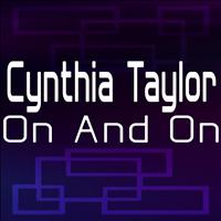Cynthia Taylor - On And On