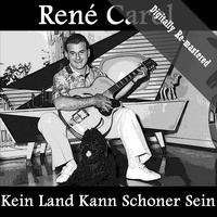 René Carol - Kein Land Kann Schoner Sein (Digitally Re-mastered)