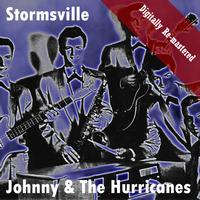 Johnny & the Hurricanes - Stormsville (Digitally Re-mastered)