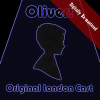 Original London Cast - Oliver! (Digitally Re-mastered)