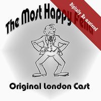 Original London Cast - The Most Happy Fella (Digitally Re-mastered)