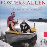 Foster & Allen - Love, Love, Love 36 Classics for the One You Love