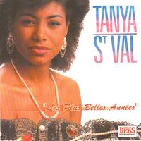 Tanya St Val - Les plus belles années de Tanya Saint-Val