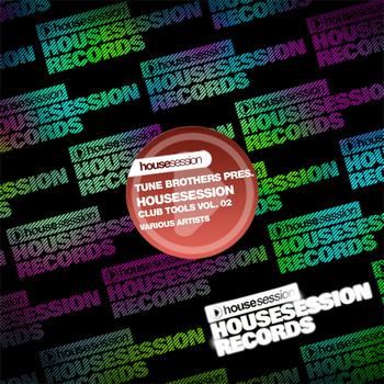 Various Artists - Tune Brothers, Housesession Club Tools, Vol. 2