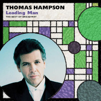 Thomas Hampson - Leading Man: The Best Of Broadway