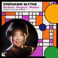 Stephanie Blythe - Stephanie Blythe: Brahms: Alto Rhapsody; Wagner; Mahler
