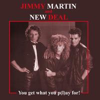 Jimmy Martin, New Deal - You Get What You P(L)ay for! (Remastered)