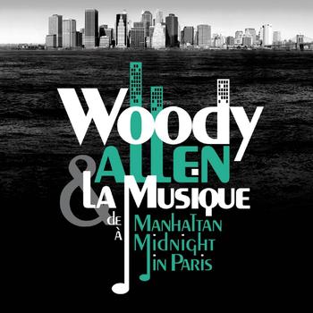 Various Artists - Woody Allen, from Manhattan to Midnight in Paris