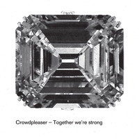 Crowdpleaser - Together We're Strong