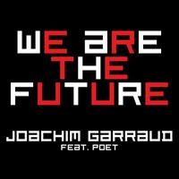 Joachim Garraud - We Are the Future - EP II