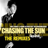 Matt Darey & Aeron Aether - Chasing The Sun feat. The Ridgewalkers - Remixes
