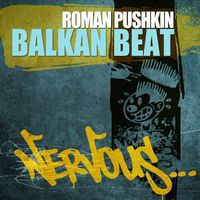 Roman Pushkin - Balkan Beat