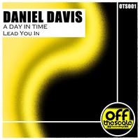Daniel Davis - A Day In Time / Lead You In