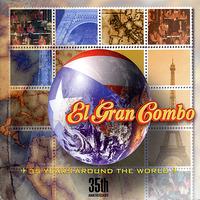 El Gran Combo De Puerto Rico - 35th Anniversary- 35 Years Around the World