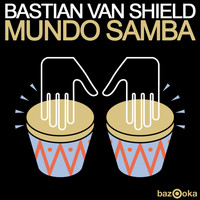 Bastian van Shield - Mundo Samba