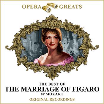 Various Artists - Opera Greats - The Best Of - The Marriage Of Figaro (Remastered)