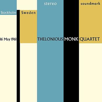 Thelonious Monk Quartet - Live in Stereo: Stockholm, Sweden, 16 May 1961