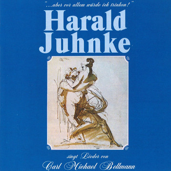 Harald Juhnke - Singt Lieder von Carl Bellmann