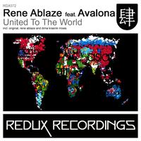 Rene Ablaze feat. Avalona - United To The World