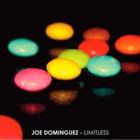 Joe Dominguez - Limitless