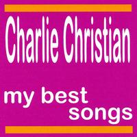 Charlie Christian - My Best Songs - Charlie Christian