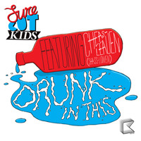 Surecut Kids - Drunk In This (feat. Cheaseleauen)