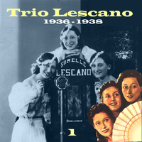 Trio Lescano - The Italian Song - Trio Lescano, Volume 1