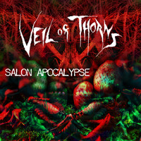 Veil of Thorns - Salon Apocalypse