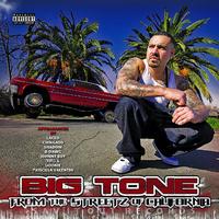 Big Tone - From The Streetz of California