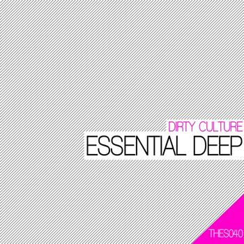 Dirty Culture - Essential Deep