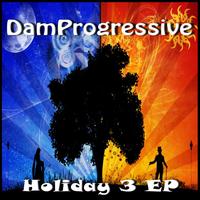 Damprogressive - Holiday 3 EP