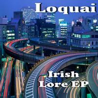 Loquai - Irish Lore Part 3