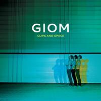 Giom - Clips & Space