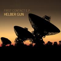 Helber Gun - First Contact E.P.