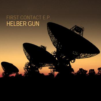 Helber Gun - First Contact E.P.