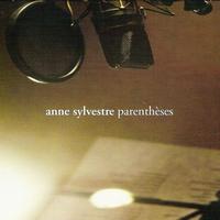 Anne Sylvestre - Parenthèses