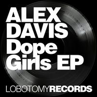 Alex Davis - Dope Girlz EP