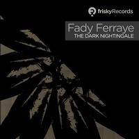 Fady Ferraye - The Dark Nightingale