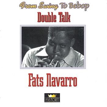 Fats Navarro - Double Talk