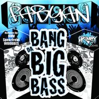 Fabyan - Bang Da Big Bass