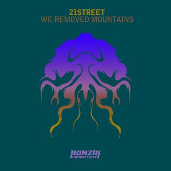 21Street - We Removed Mountains EP