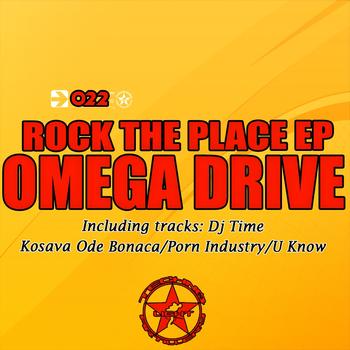 Omega Drive - Rock The Place Ep