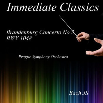 Prague Symphony Orchestra - Bach: Brandenburg Concerto No. 3, BWV 1048