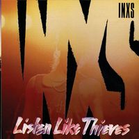 INXS - Listen Like Thieves (Remastered)