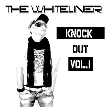 The Whiteliner - Knock Out Vol.1