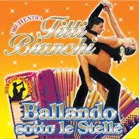 Orchestra Titti Bianchi - Ballando sotto le stelle, vol. 3