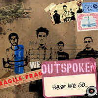 We Outspoken - Hear We Go… (Explicit)