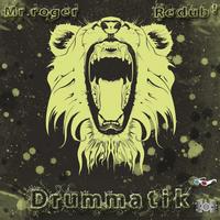Redub!, Mr Roger - Drummatik - Single