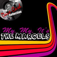 The Marcels - My, My, It's The Marcels - [The Dave Cash Collection]