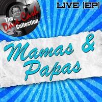 MAMAS & Papas - Mamas & Papas Live (EP) - [The Dave Cash Collection]